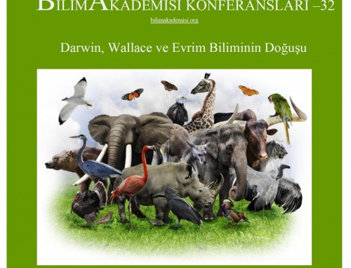 Bilim Akademisi Konferansları 32 – “Darwin, Wallace ve Evrim Biliminin Doğuşu”