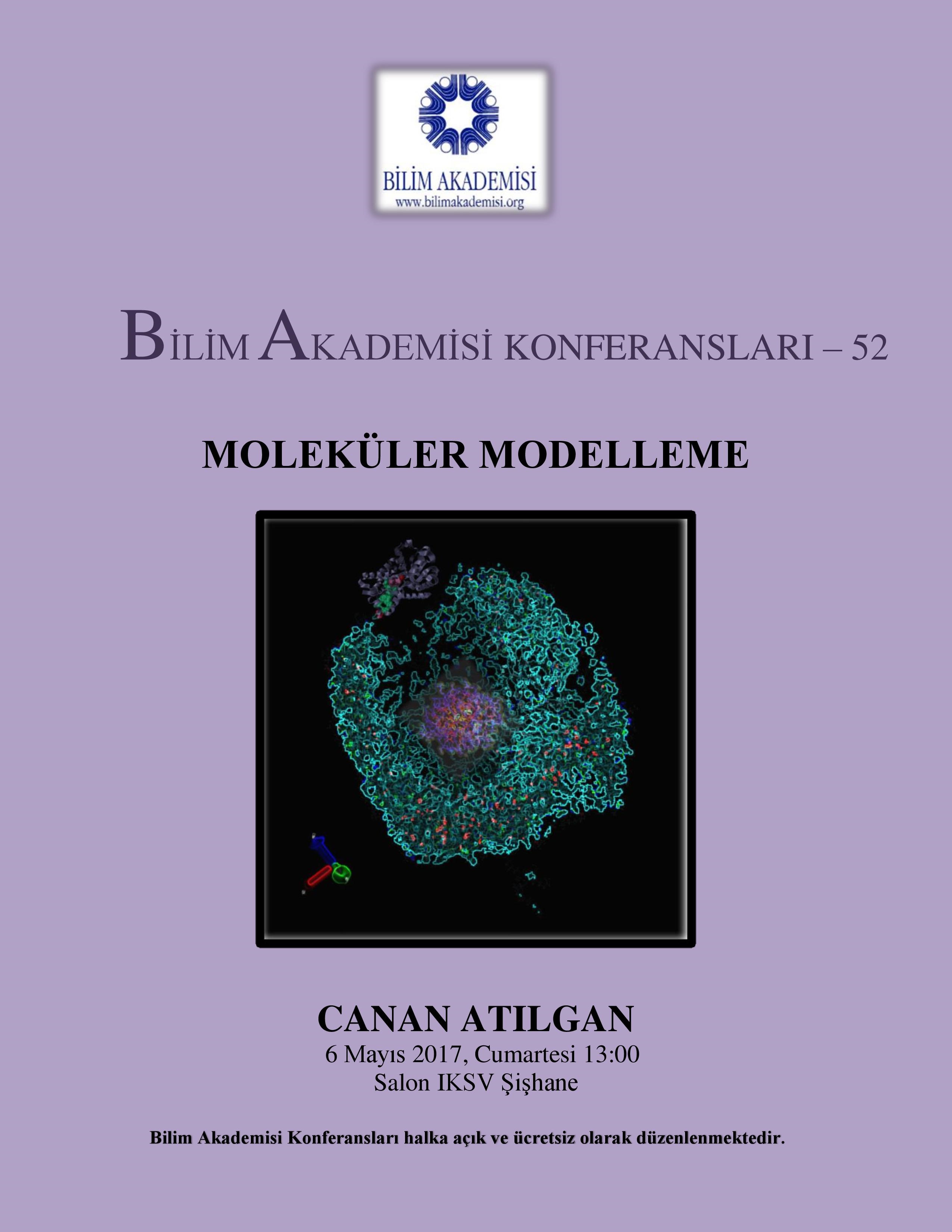 Moleküler Modelleme - Konuşmacı : Canan Atılgan