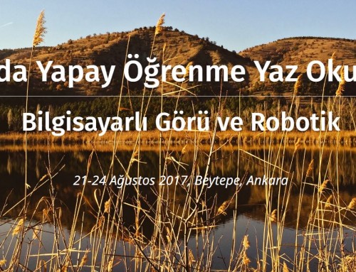 Bozkırda Yapay Öğrenme Yaz Okulu 2017 : Bilgisayarlı Görü ve Robotik