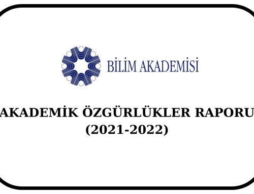 Bilim Akademisi AKADEMİK ÖZGÜRLÜKLER Raporu (2021-2022)