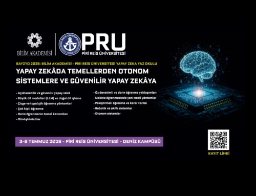 Yaz Okulu | BAYZYO 2026: Yapay Zekâda Temellerden Otonom Sistemlere ve Güvenilir Yapay Zekâya