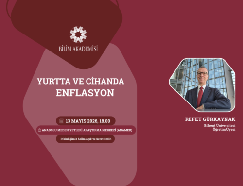 KONFERANS | Yurtta ve Cihanda Enflasyon – 13 Mayıs 2026